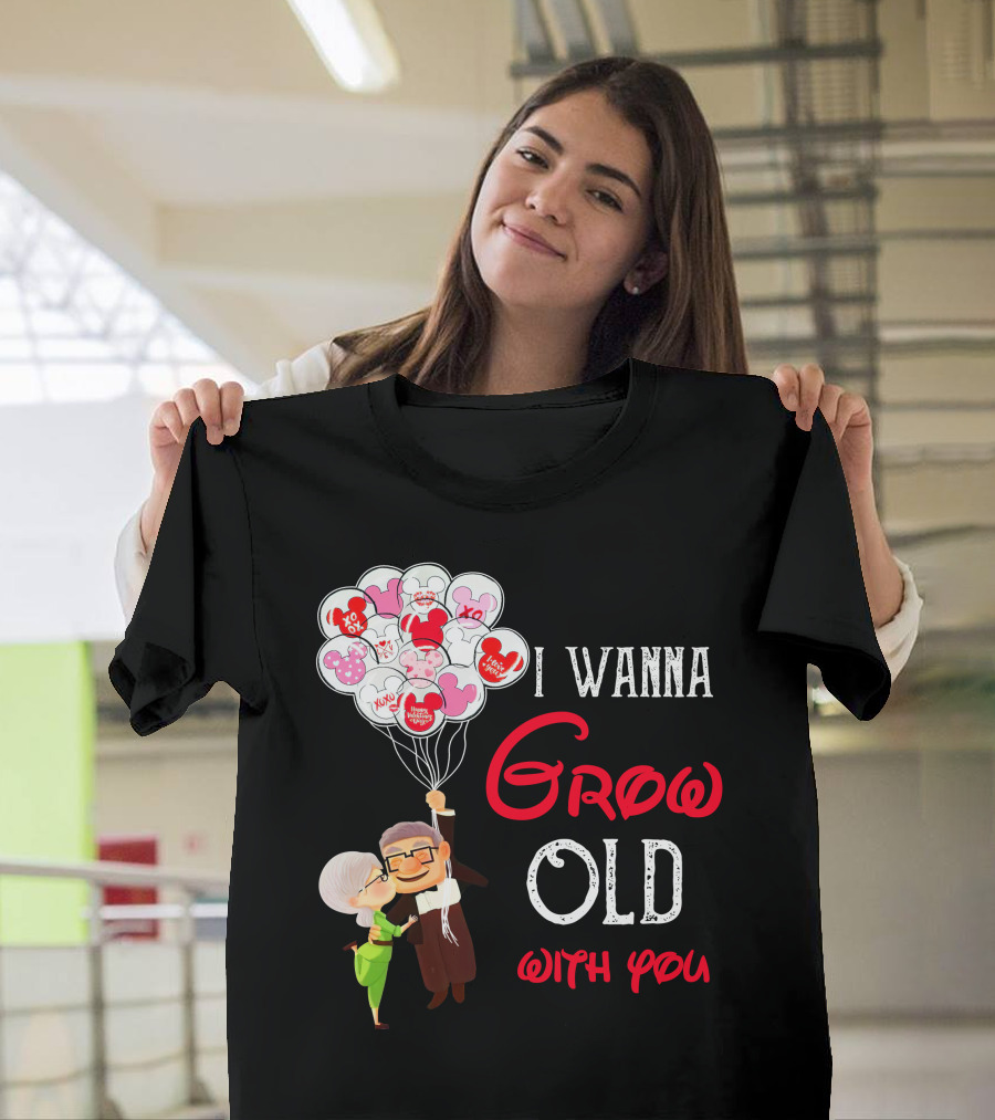 I Wanna Grow Old With You Carl And Ellie Balloons Hearts T-Shirt