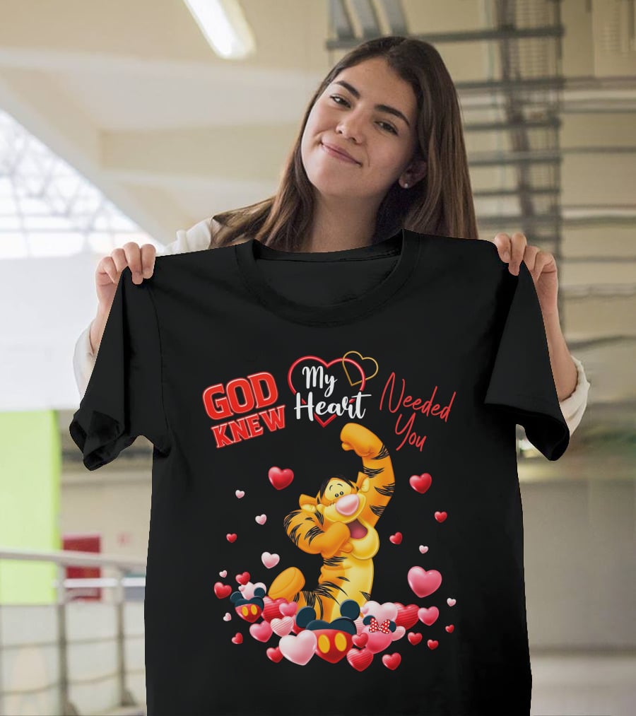 Tigger God Knew My Heart Needed You T-Shirt