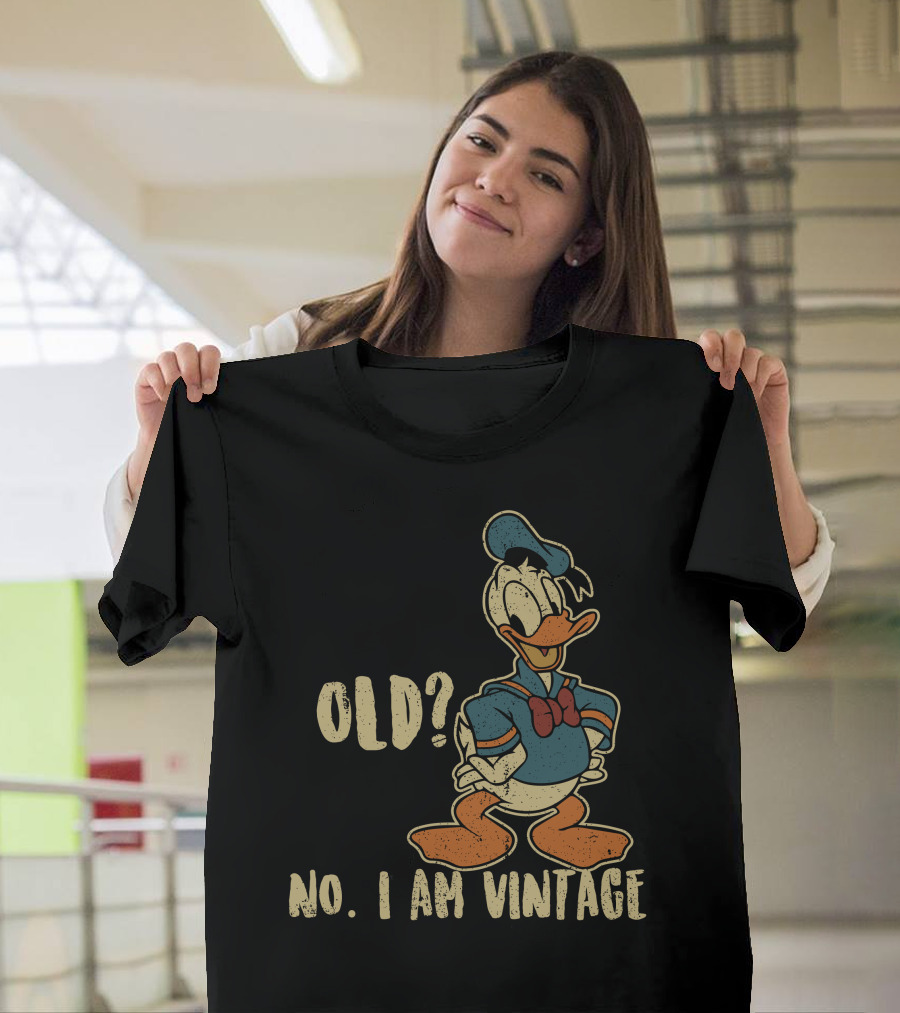 Old? No. I Am Vintage Donald T-Shirt