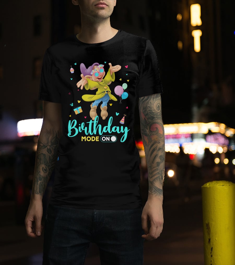Birthday Mode On Dopey Happy Birthday Balloons Cupcake Party Hat T-Shirt
