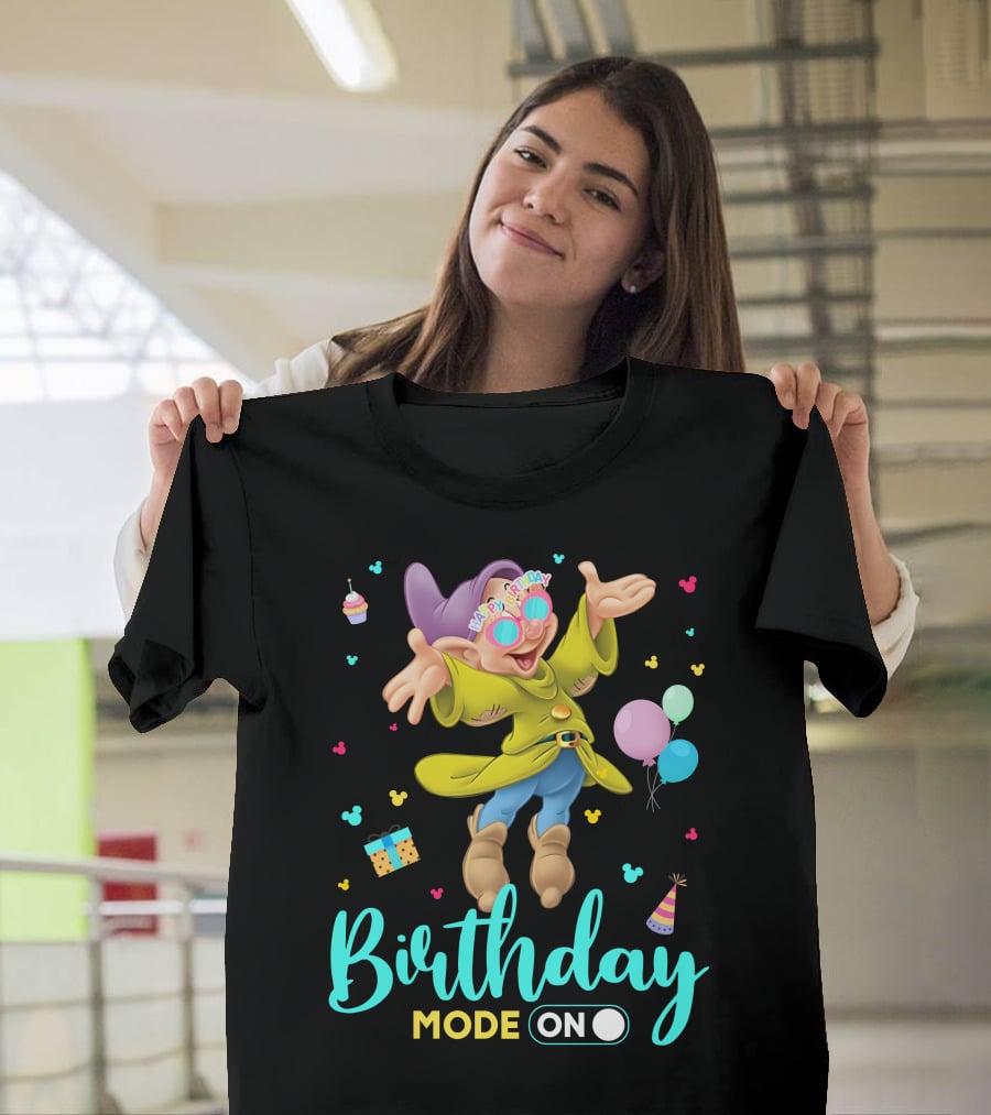 Birthday Mode On Dopey Happy Birthday Balloons Cupcake Party Hat T-Shirt