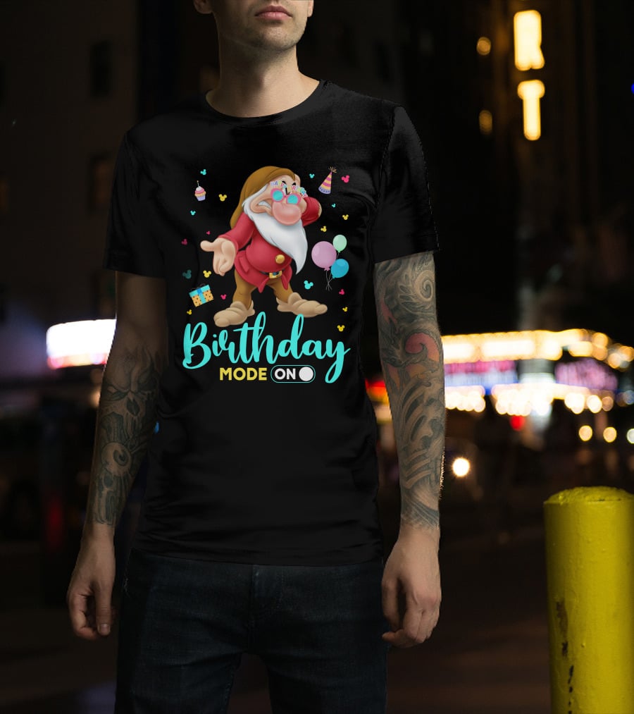 Birthday Mode On Grumpy Happy Birthday T-Shirt