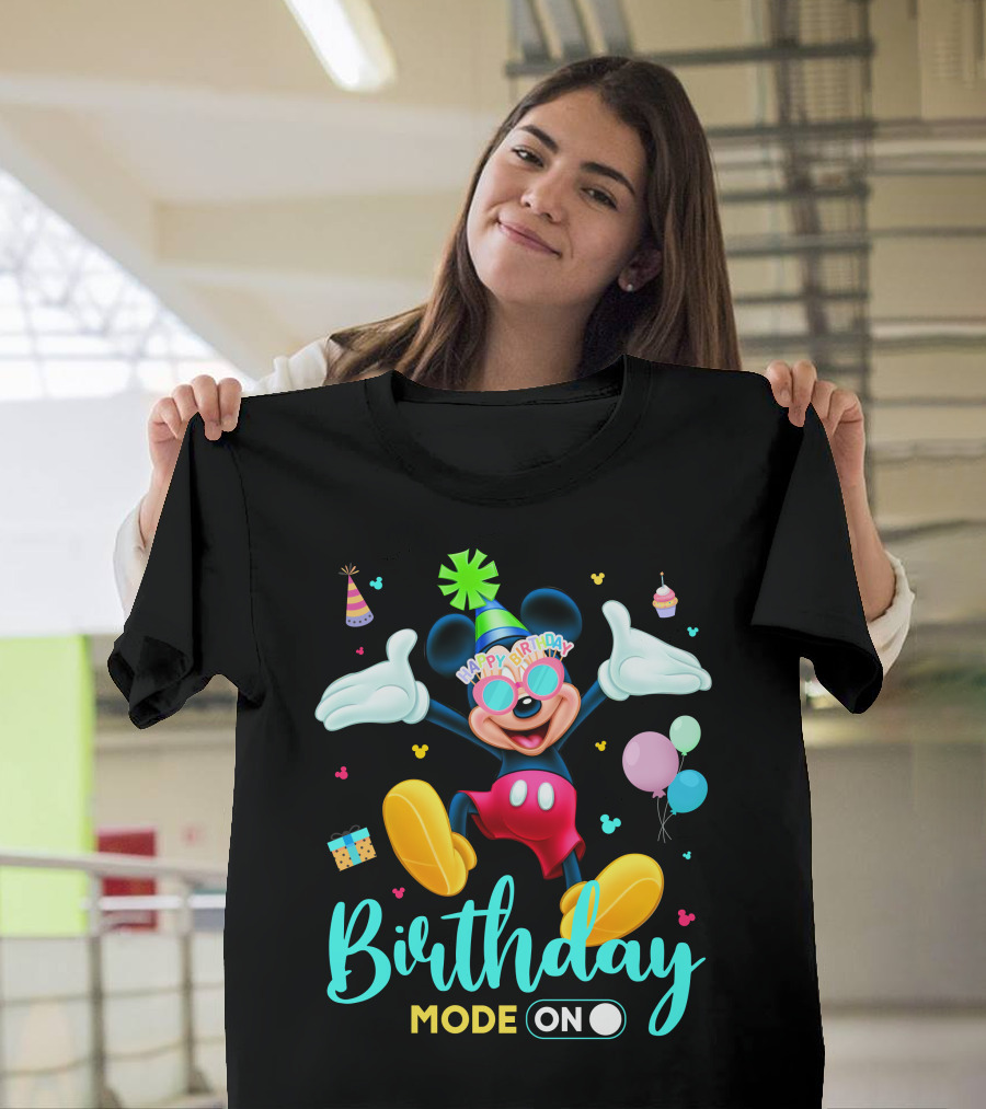 Birthday Mode On Happy Birthday Mickey T-Shirt