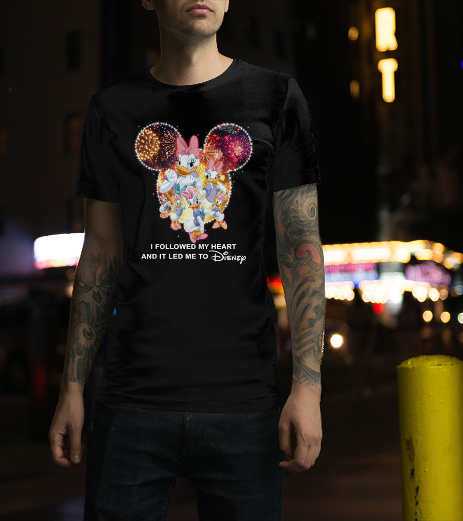 I Followed My Heart And It Led Me To Disney Daisy T-Shirt
