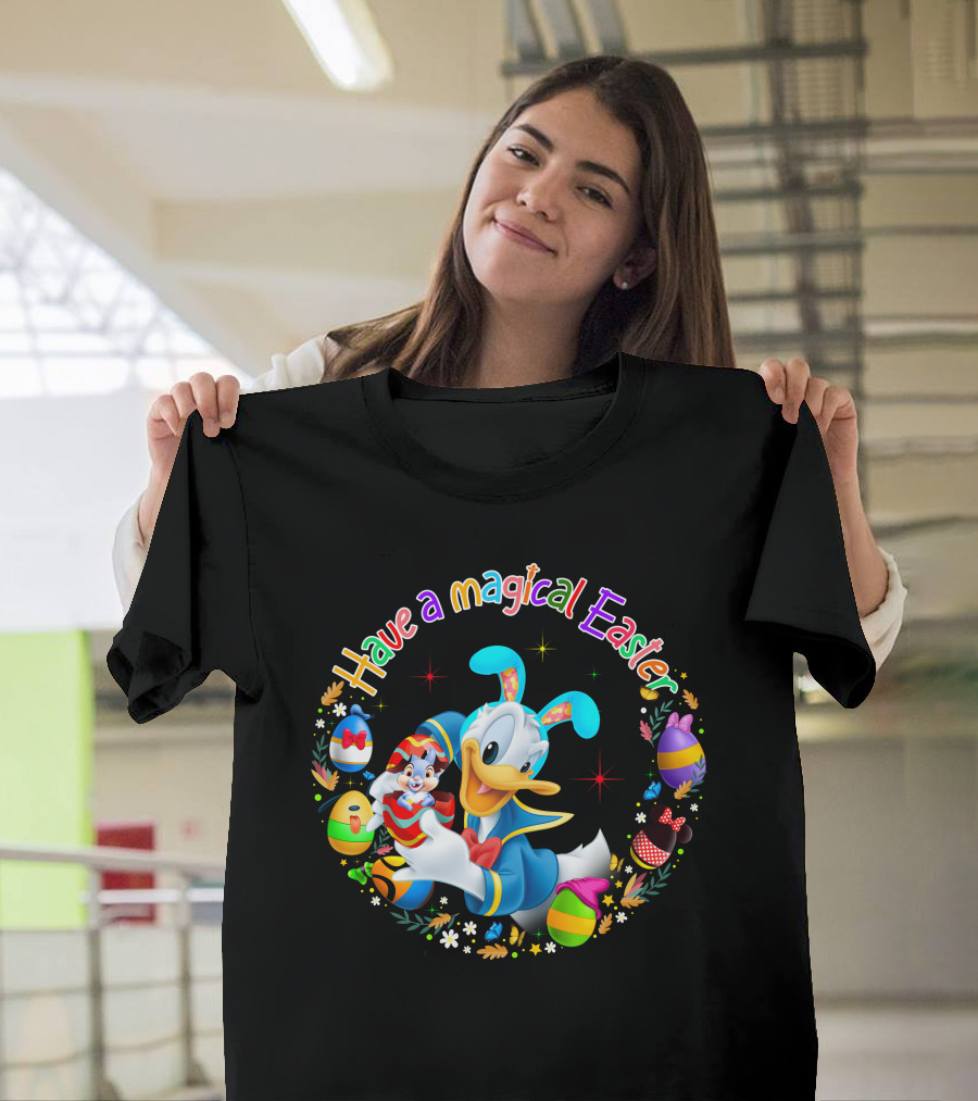 Have A Magical Easter Donald Duck With Colorful Eggs T-Shirt