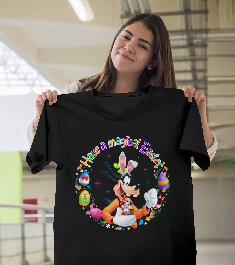 Have A Magical Easter With Goofy And Easter Bunny Eggs T-Shirt