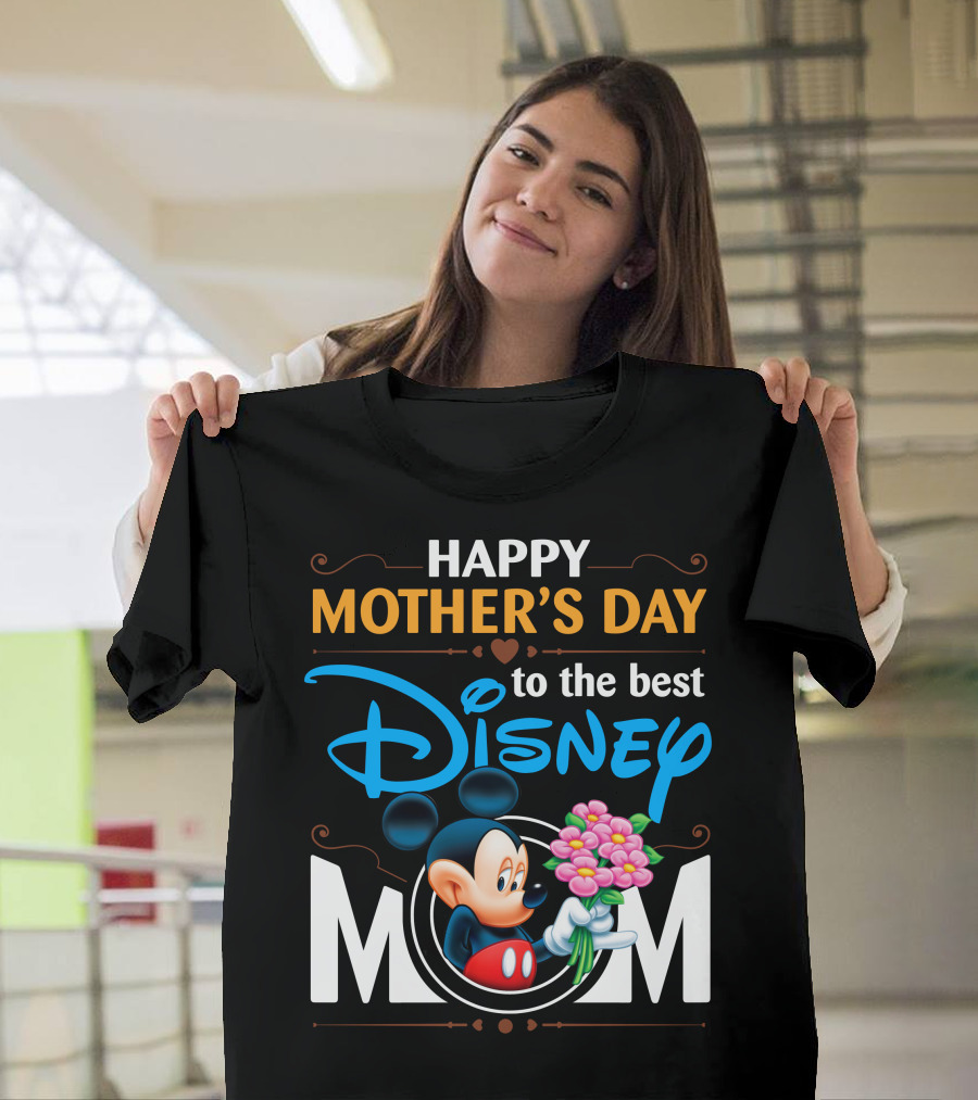 Happy Mother's Day To The Best Disney Mom Mickey T-Shirt