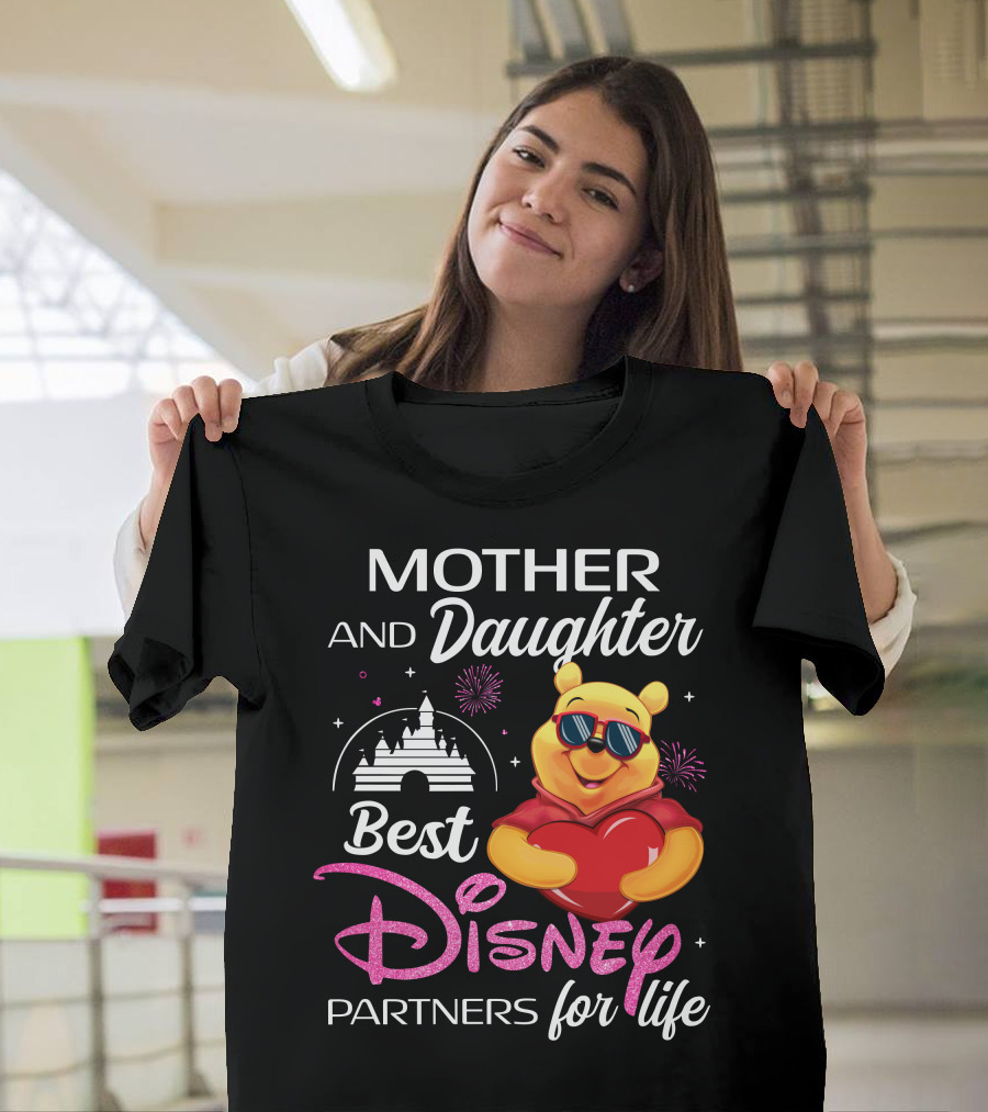 Mother And Daughter Best Disney Partners For Life Pooh T-Shirt