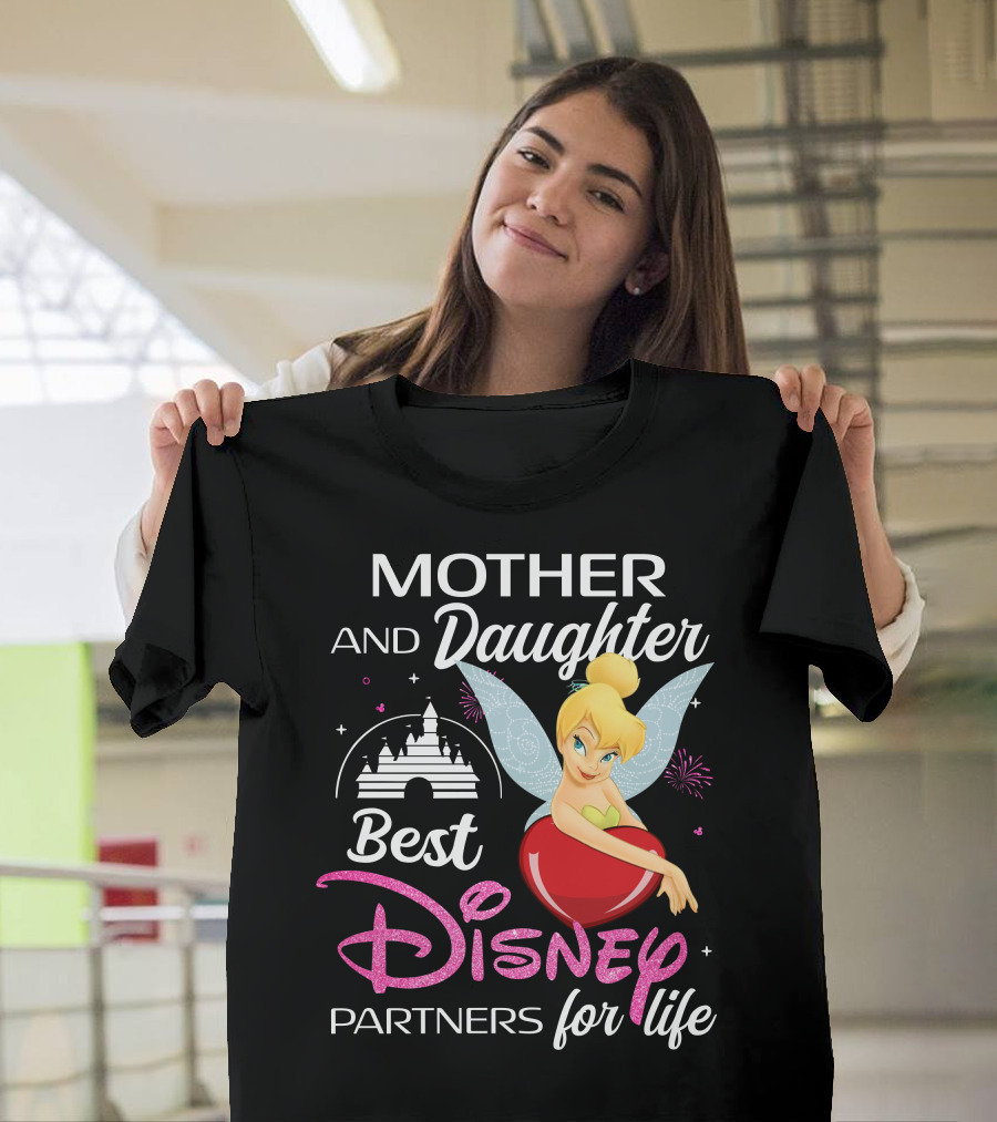 Mother And Daughter Best Disney Partners For Life Tinker Bell T-Shirt