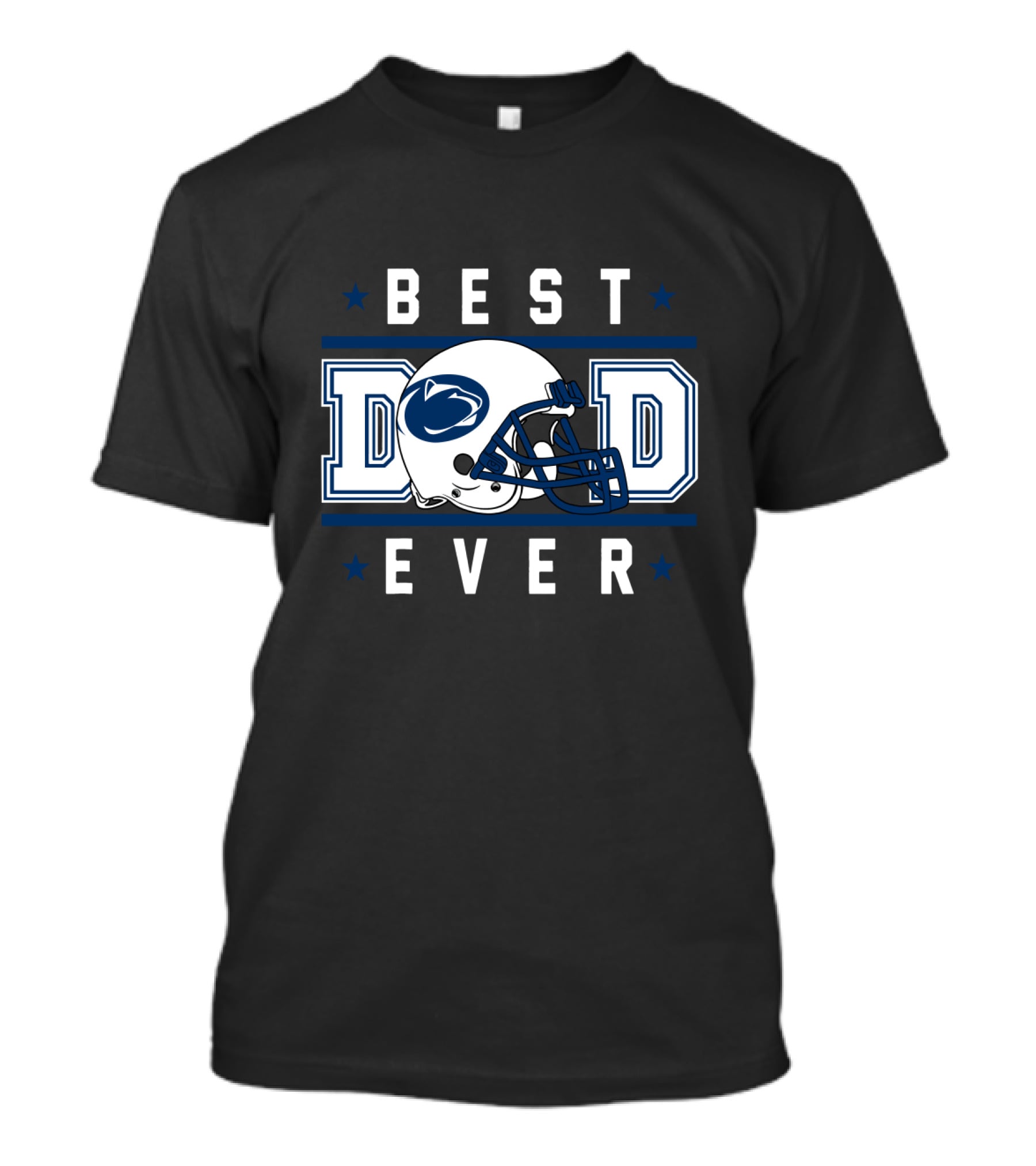BEST DAD EVER Penn State Nittany Lions Football Helmet T-Shirt
