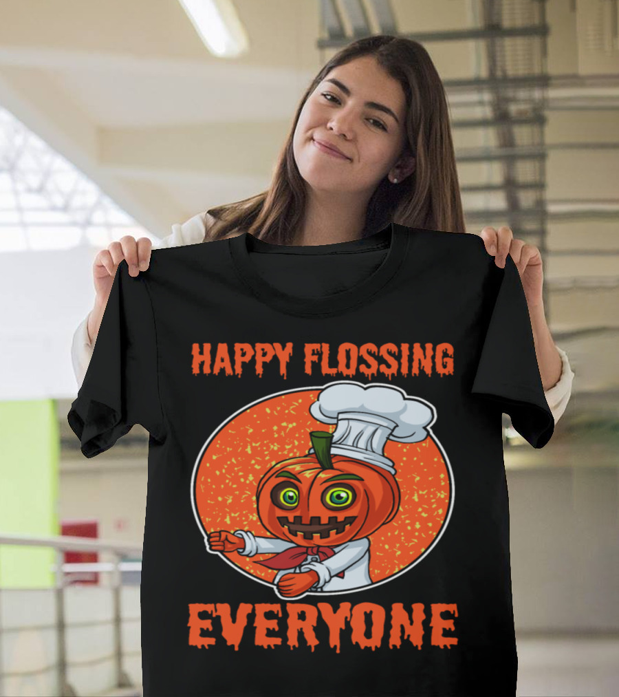 Happy Flossing Everyone Pumpkin Chef T-Shirt