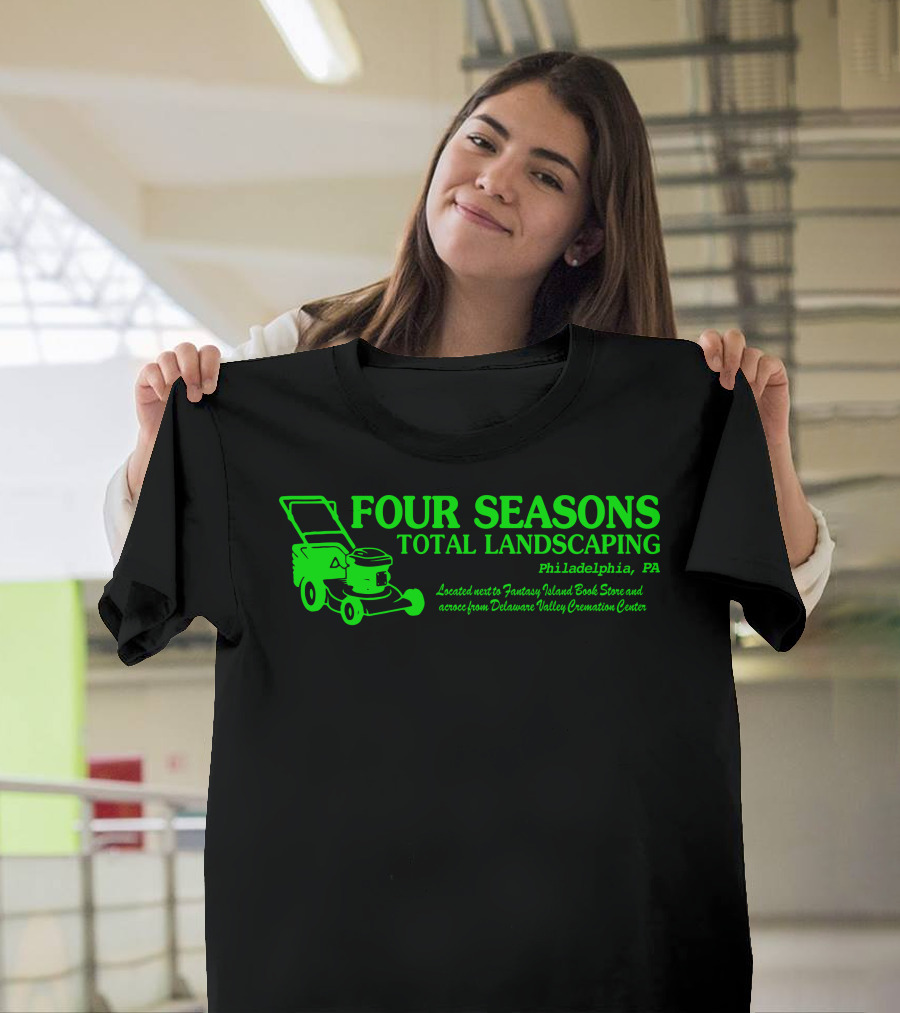 FOUR SEASONS TOTAL LANDSCAPING Philadelphia PA Fantasy Island Book Store Delaware Valley Cremation Center T-Shirt