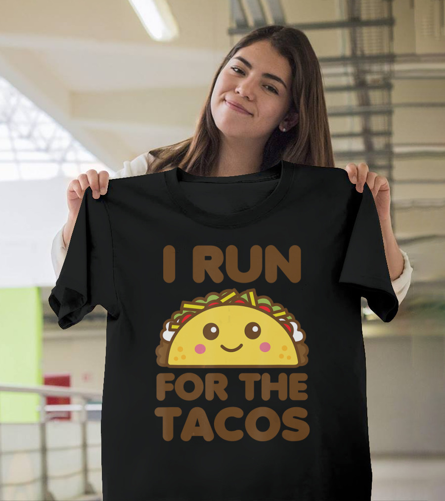 I Run For The Tacos Funny Cute Kawaii Food T-Shirt