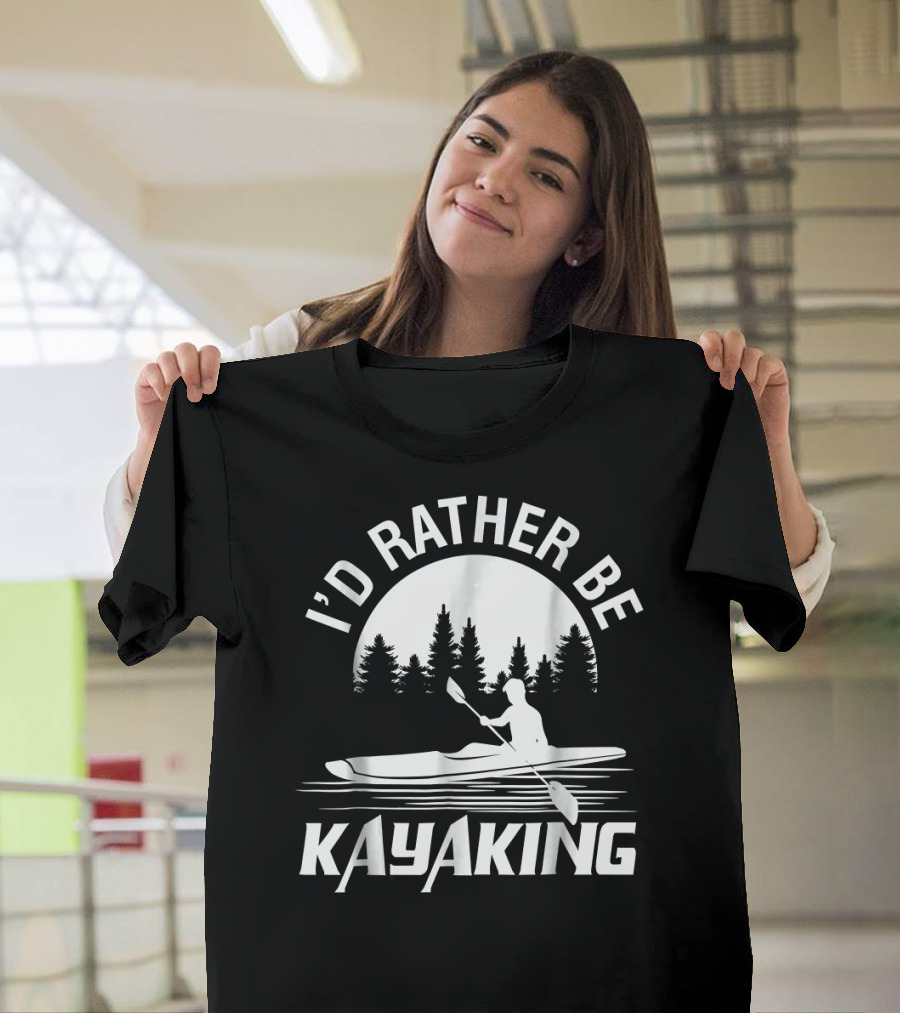I'd Rather Be Kayaking Kayak Adventurer with Scenic Forest Moon T-Shirt