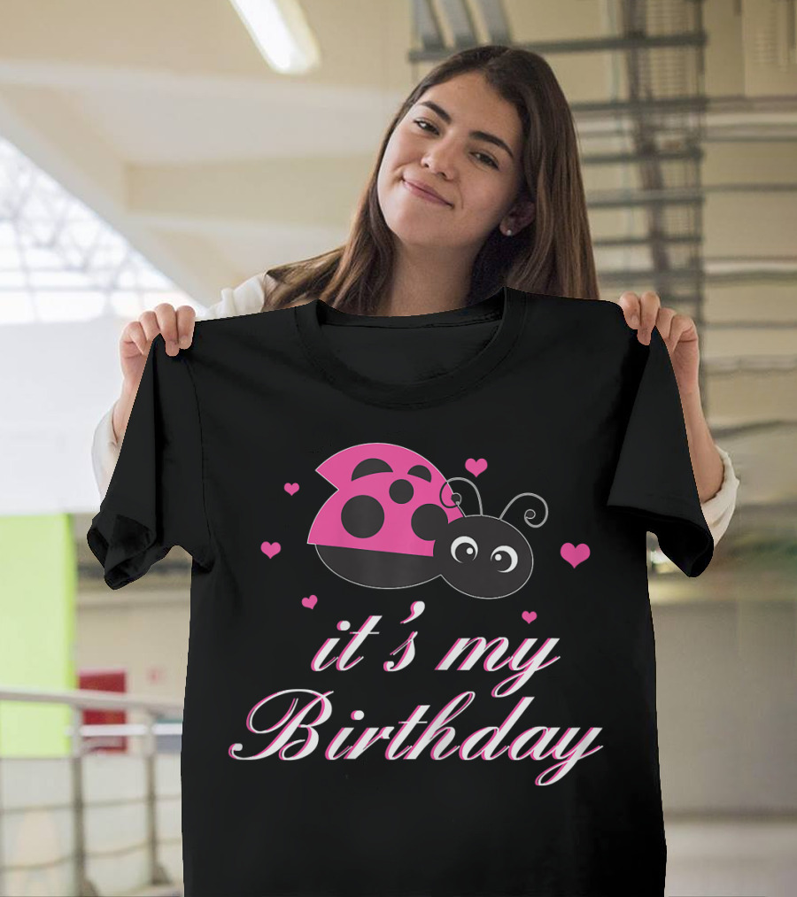 It's My Birthday Ladybug Hearts T-Shirt