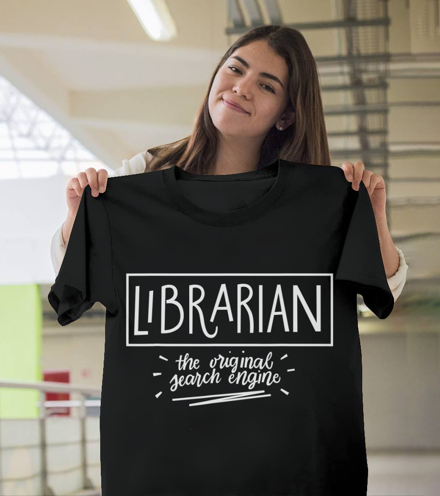 Librarian the Original Search Engine T-Shirt