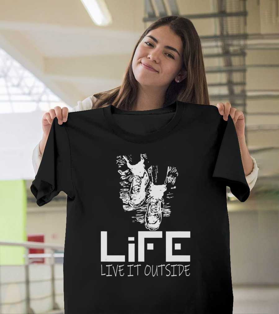 LIFE LIVE IT OUTSIDE Hiking Boots Adventure T-Shirt