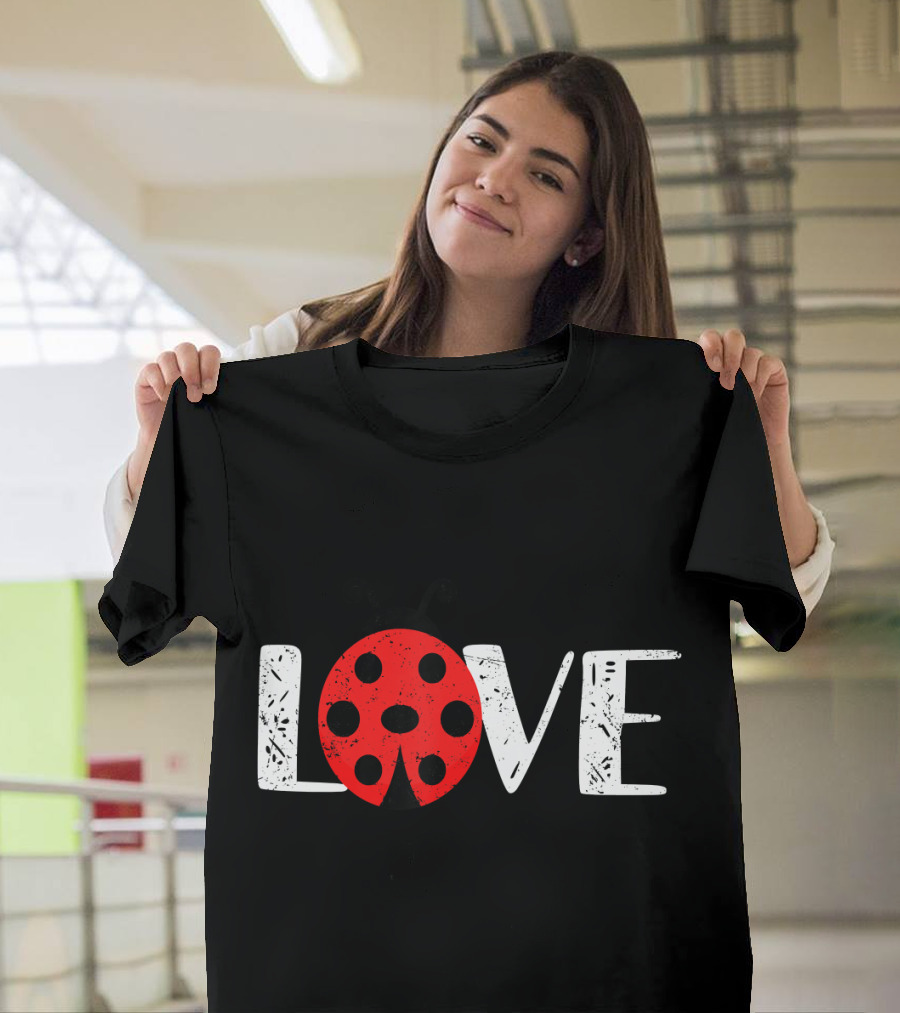 Love Ladybugs Cute Insect Entomology Enthusiast T-Shirt