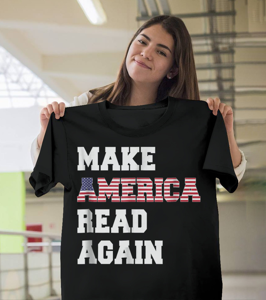 Make America Read Again Funny Librar American Flag Letters T-Shirt