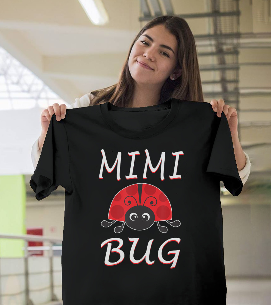 Mimi Bug Ladybug Grandma Cute Insect T-Shirt