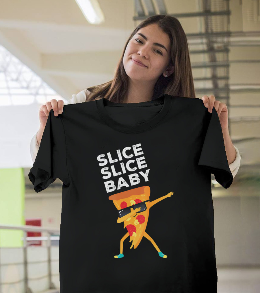 Slice Slice Baby Funny Pizza Lover Sunglasses Dabbing Pizza Slice T-Shirt