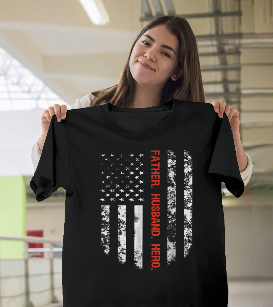 Father Husband Hero Thin Red Line Flag Firefighter Fireman T-Shirt