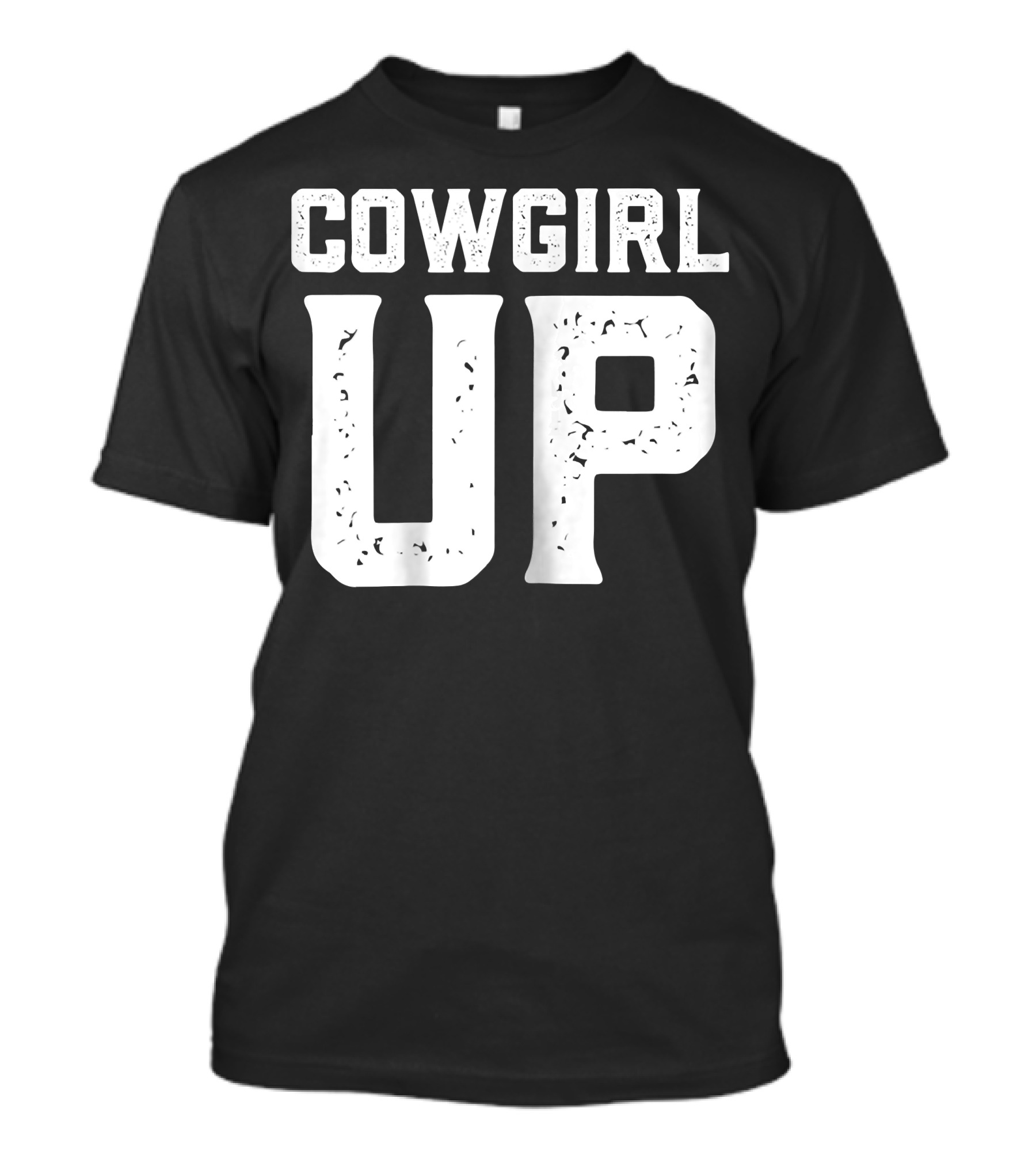Cowgirl Up Fun Distressed Horse Barn Strong T-Shirt