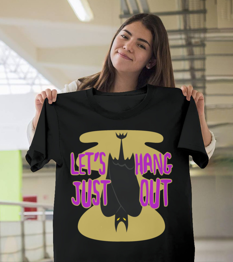 Let's Just Hang Out Halloween Bat T-Shirt