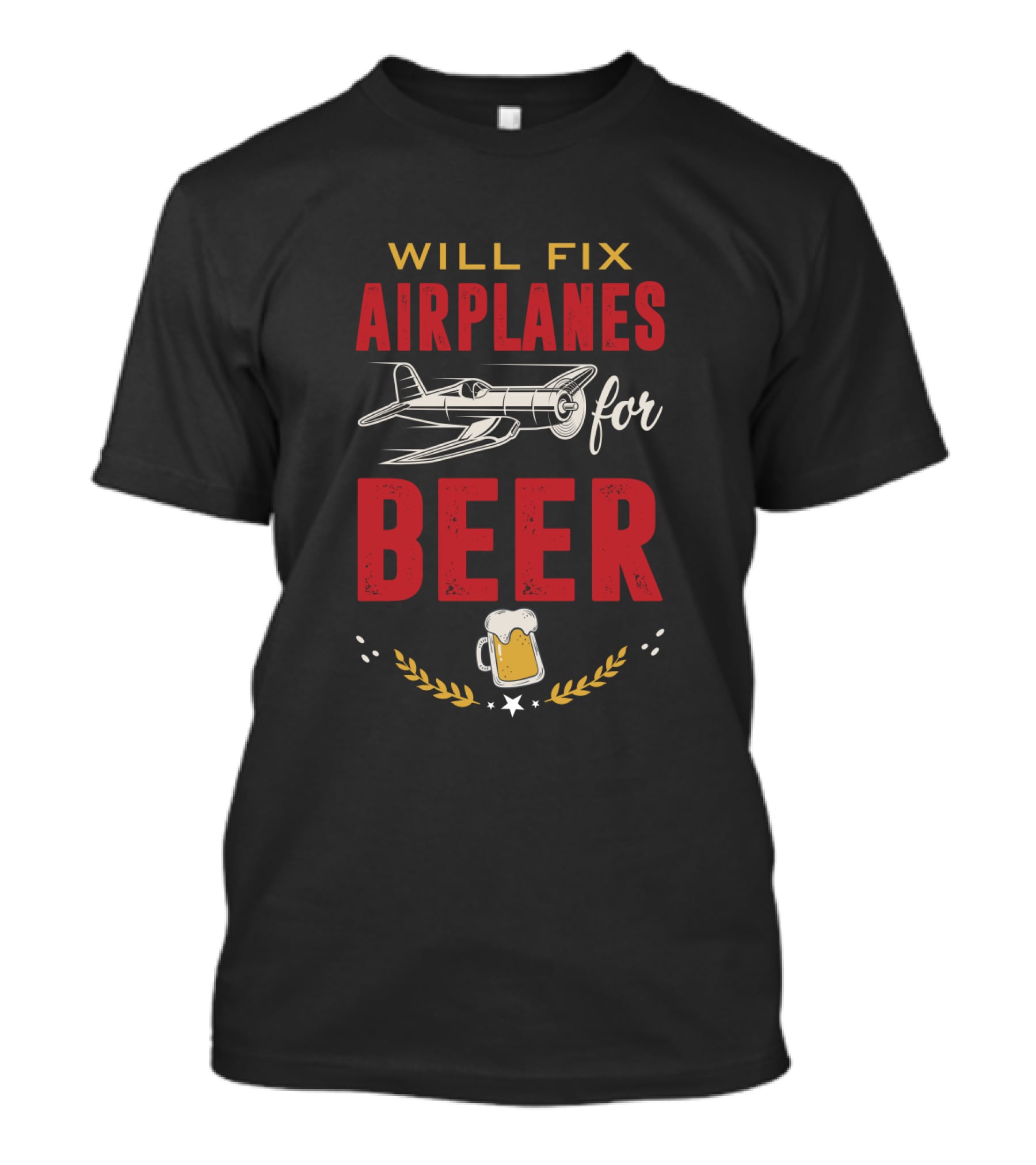 Will Fix Airplanes For Beer With Plane And Mug T-Shirt
