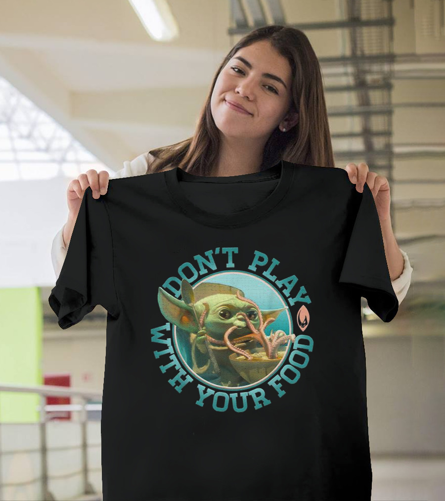 Star Wars Mandalorian The Child Baby Yoda Don't Play With Your Food T-Shirt