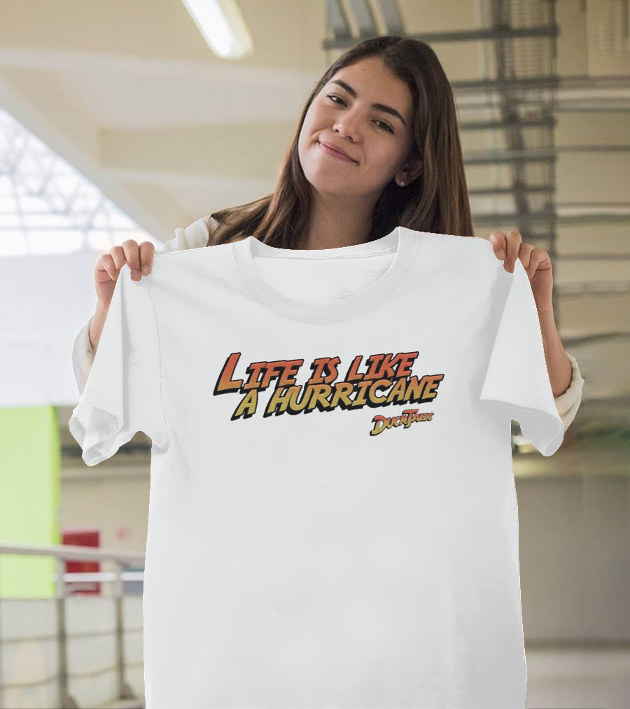 Life Is Like A Hurricane DuckTales T-Shirt