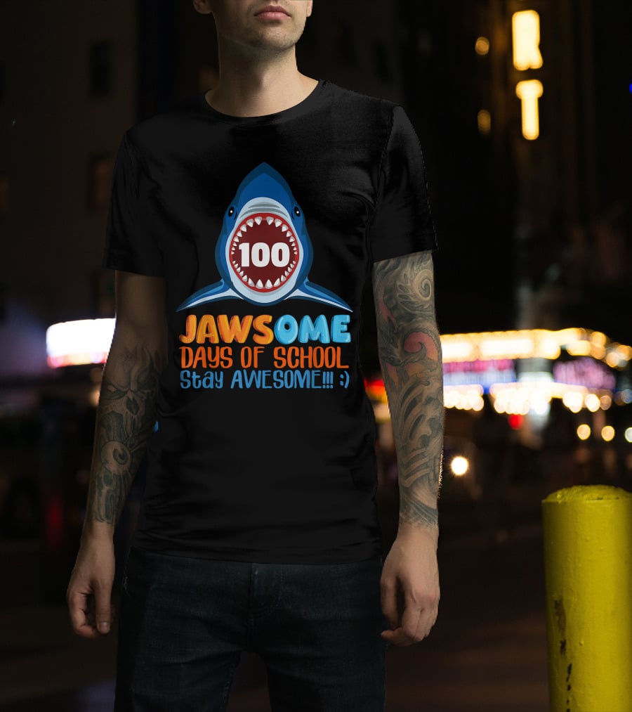 JAWSOME 100 Days Of School Stay Awesome Shark Teacher Child Gift T-Shirt
