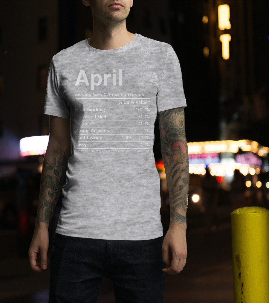 April Nutrition Facts Personalized Name Funny Christmas Gift Idea T-Shirt