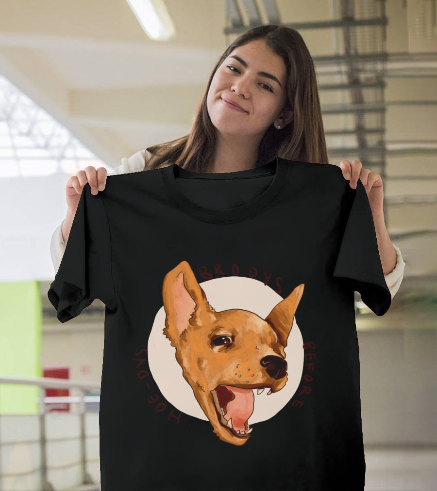 Brody's Before Hoes Dog T-Shirt