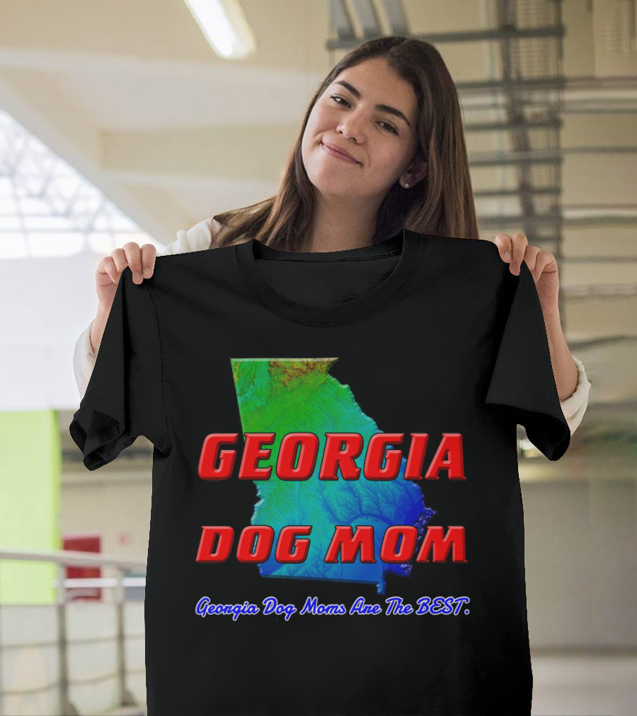 Georgia Dog Mom Georgia Dog Moms Are the Best Map T-Shirt