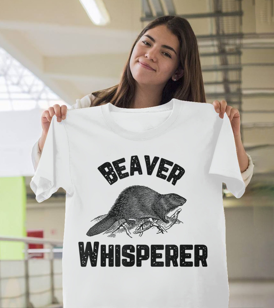 Beaver Whisperer Enthusiast Wildlife Nature Lover T-Shirt