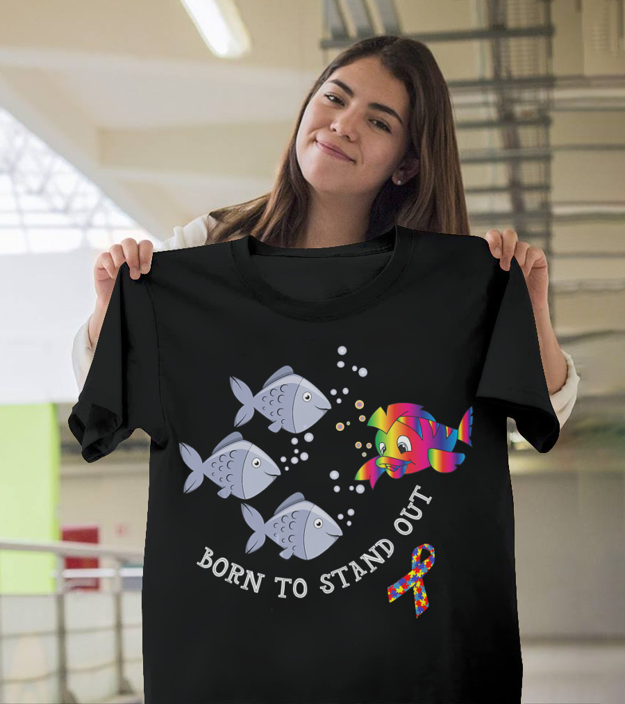Born to Stand Out Autism Awareness Fish Rainbow T-Shirt