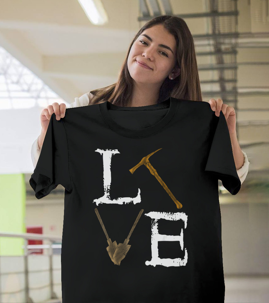 LOVE Coal Miner Gold Miner Underground Mining T-Shirt