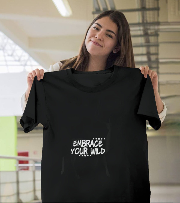 Embrace Your Wild Deer T-Shirt