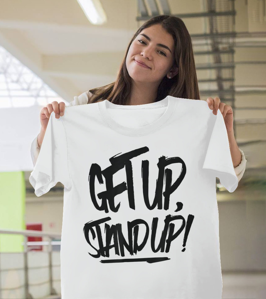 Get Up Stand Up Graffiti Tag Phrase T-Shirt