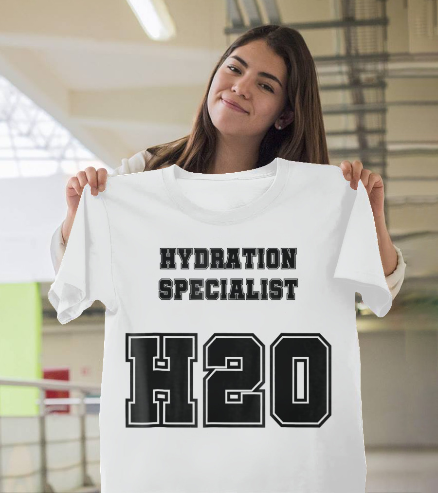 Hydration Specialist H2O T-Shirt