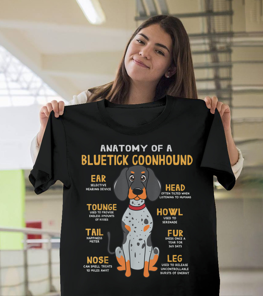 Anatomy Of A Bluetick Coonhound Funny Dog Traits And Features T-Shirt