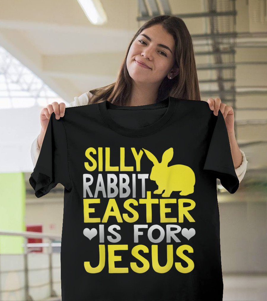 Silly Rabbit Easter Is for Jesus Funny Christian Bold Yellow Bunny T-Shirt
