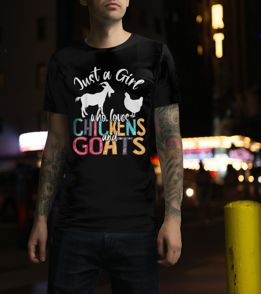 Just A Girl Who Loves Chickens And Goats Farmer Girl T-Shirt