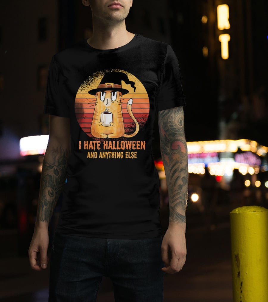 I Hate Halloween And Anything Else Funny Cat Drinking Coffee T-Shirt
