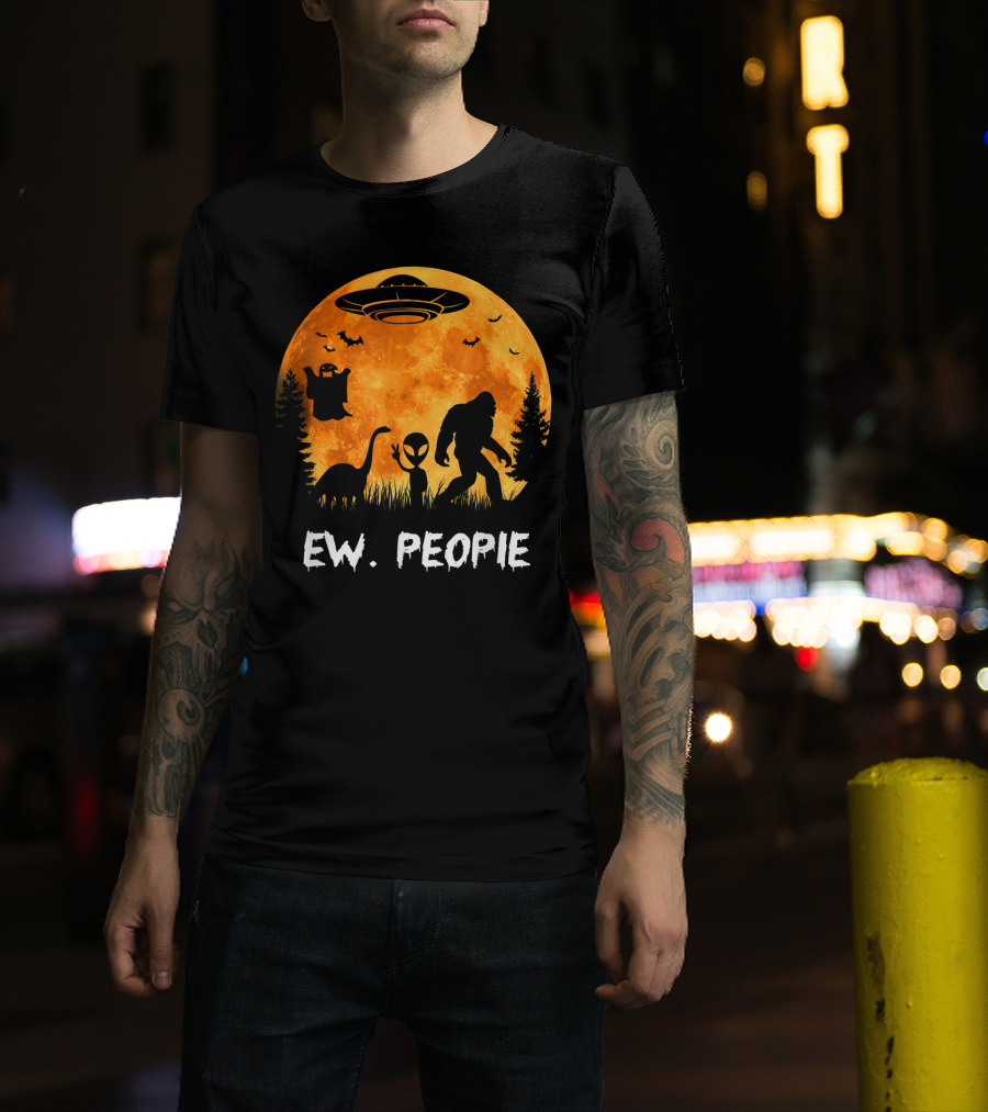 Ew People Halloween Bigfoot Dinosaur Alien UFO Ghost Moon T-Shirt