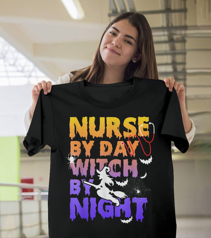 Nurse By Day Witch By Night Stethoscope Spider Bats Broomstick T-Shirt