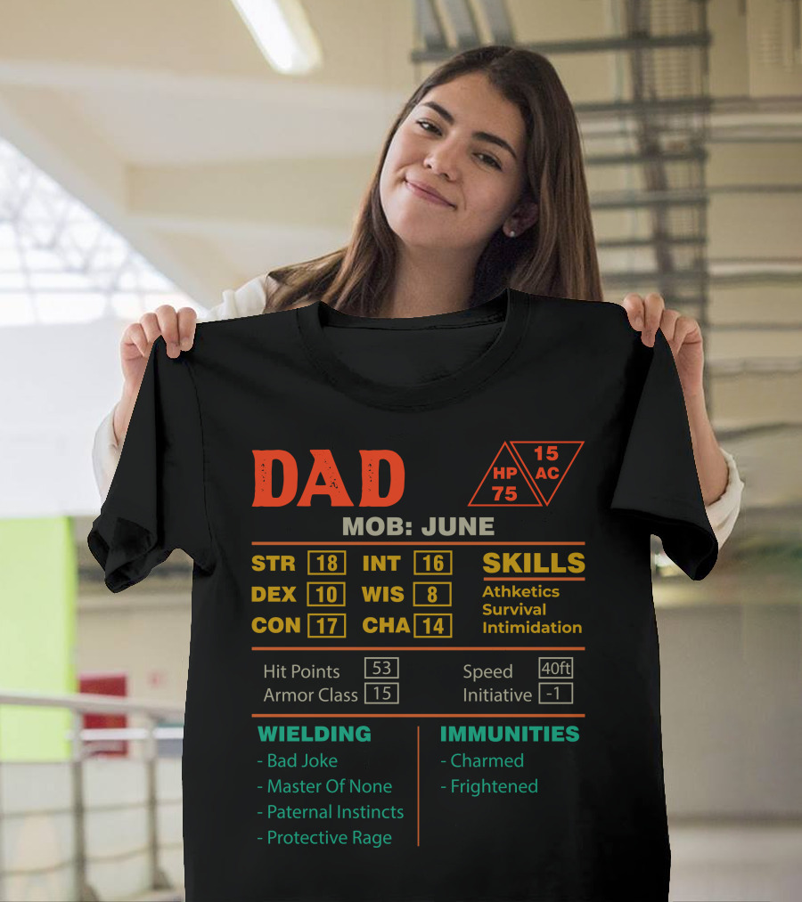 Dad Stats Character Sheet MOB June STR 18 INT 16 Skills Athletics Survival Intimidation T-Shirt