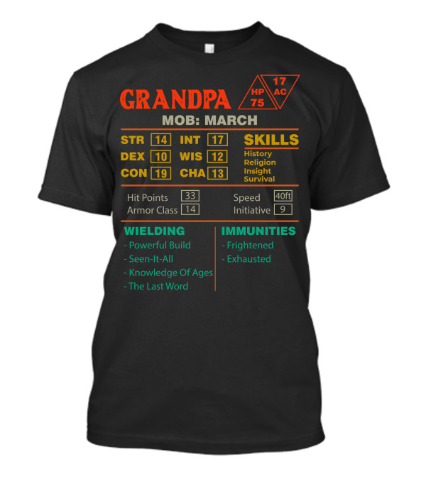 Grandpa Character Sheet Stats March Mob Skills STR CON INT WIS CHA DEX T-Shirt