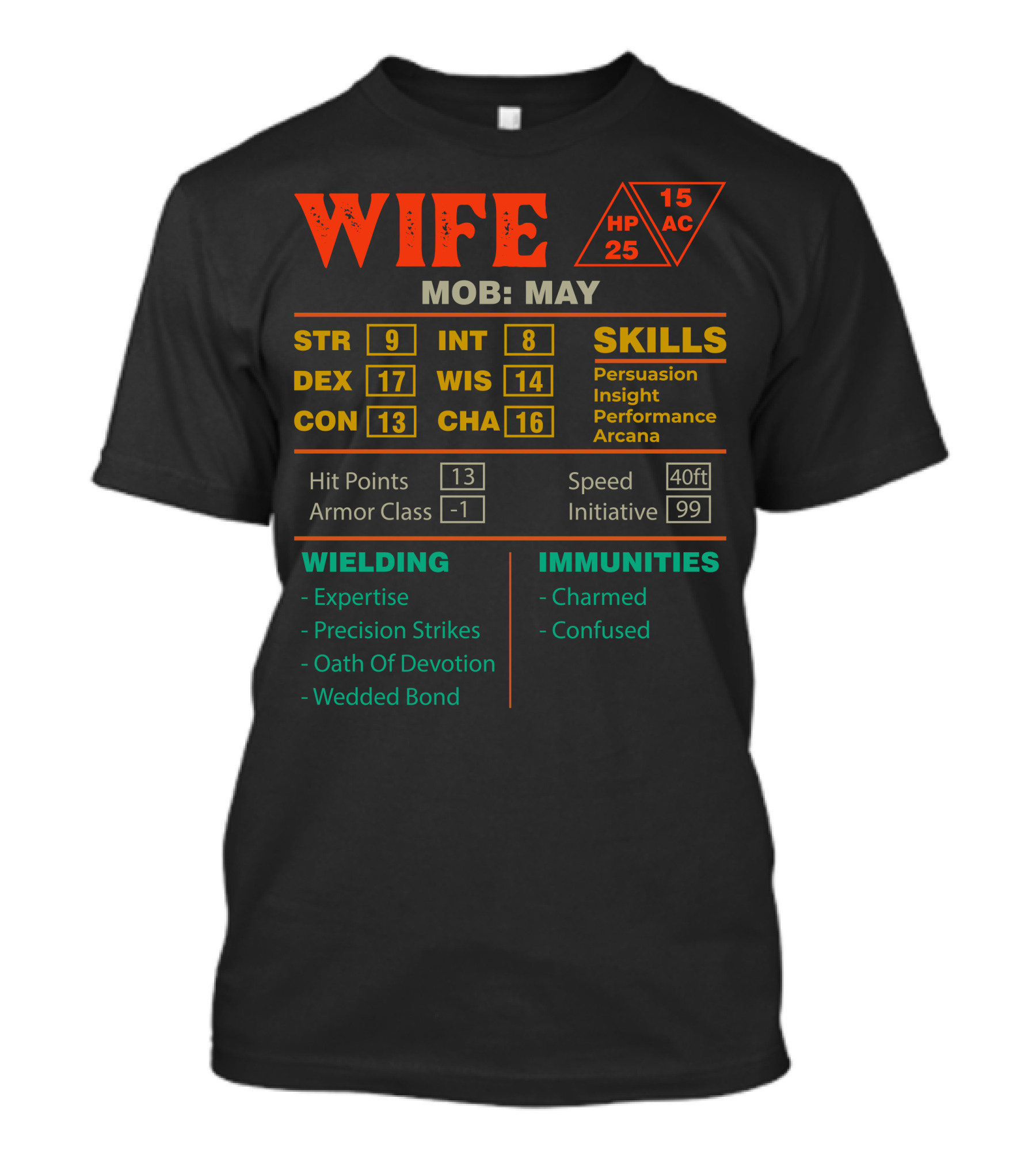 Wife Stats Character Sheet May Mob Skills And Immunities T-Shirt